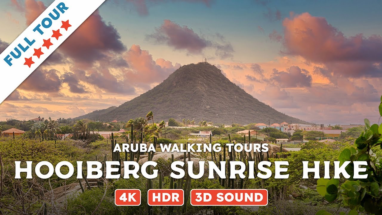 Hooiberg Hike At Sunrise, Aruba — Walking Tours Of Aruba (4K, HDR, 3D Sound)