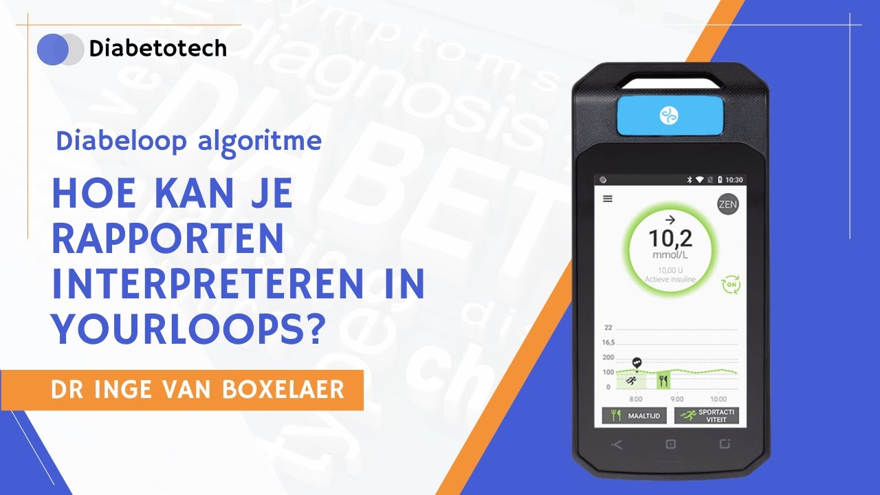 Diabeloop Academy | Hoe interpreteer je de rapporten van Diabeloop met YourLoops?