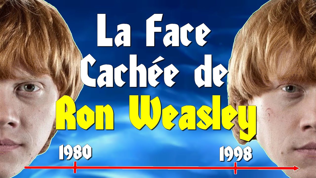 HARRY POTTER - La Face Cachée de Ron Weasley !