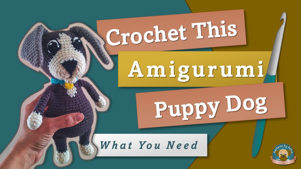What you need to crochet amigurumi puppy dog | Free Amigurumi Crochet Pattern Announcement