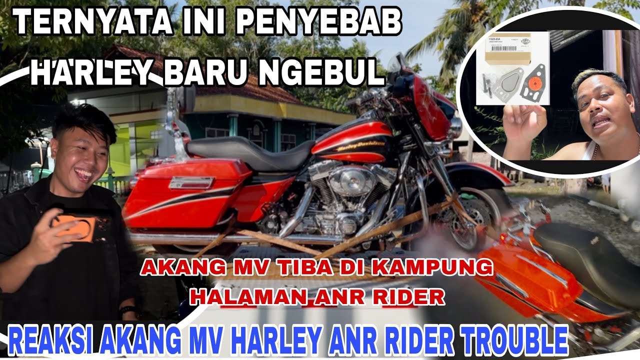 AKANG MV DATANG | TERNYATA INI PENYEBAB HARLEY BARU ANR RIDER NGEBUL 
