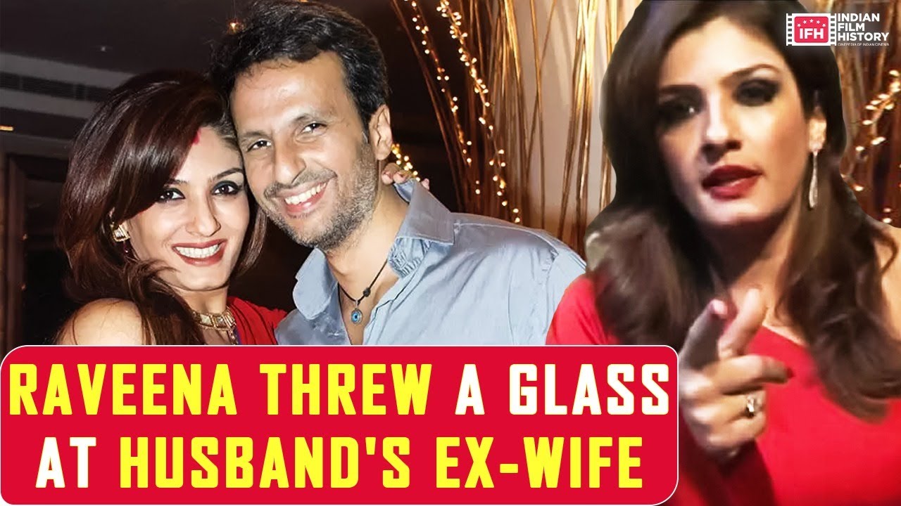 When Raveena Threw A Glass At Husband's Ex-Wife | Indian Film History