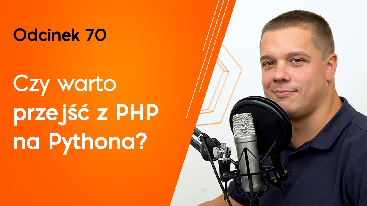 Czy warto przejść z PHP na Pythona? | Piątki po deployu #70