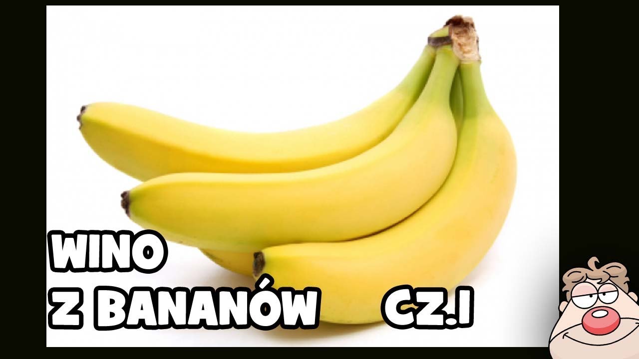 Przepis na Wino Bananowe cz.1 - proste wino z bananów