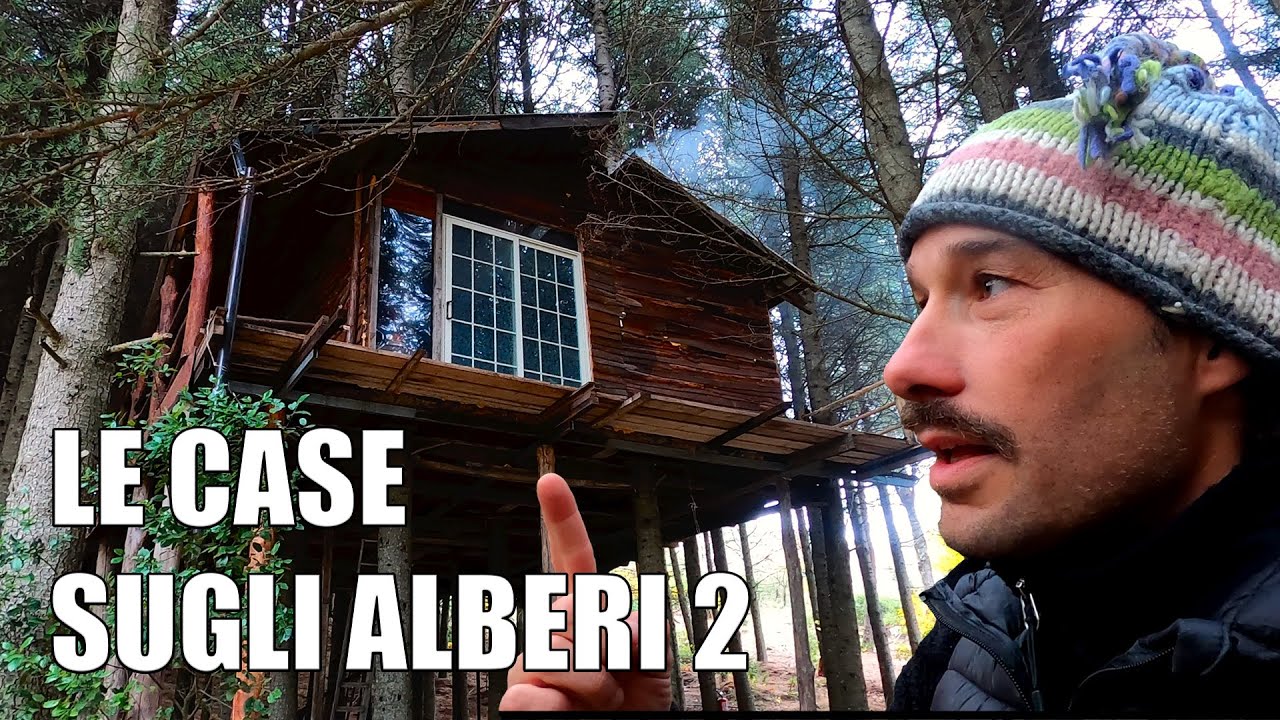 Le CASE SUGLI ALBERI in Italia - Parte 2