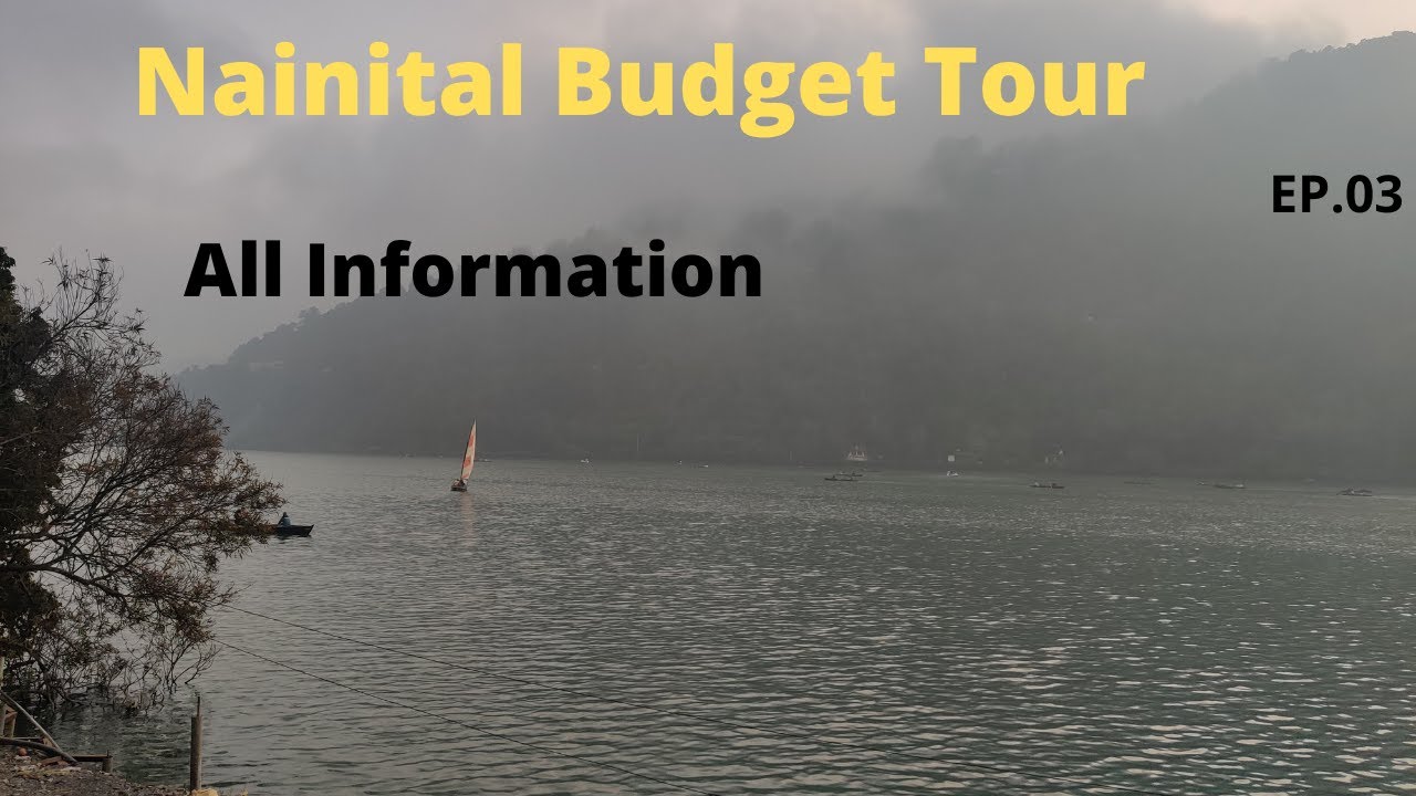 Nainital Budget Tour | EP.03 | Nainital Tour Plan | Nainital Zoo & Side Scene | Mall Road 2021-2022
