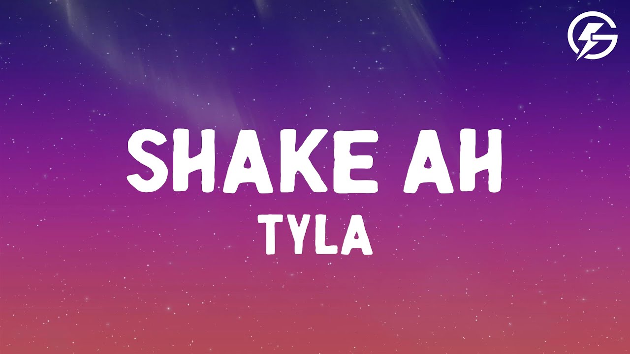 SHAKE AH - Tyla (Lyrics)