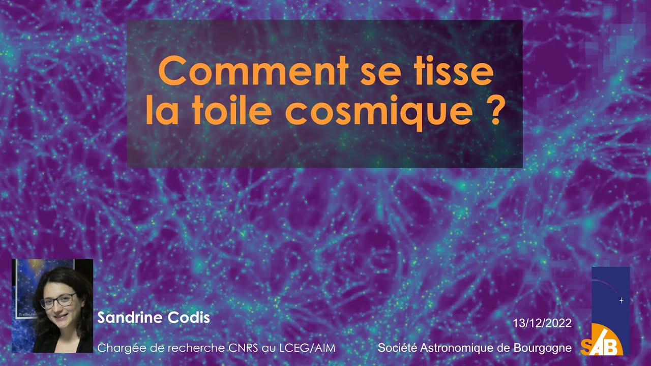 13/12/22  Comment se tisse la toile cosmique ?
