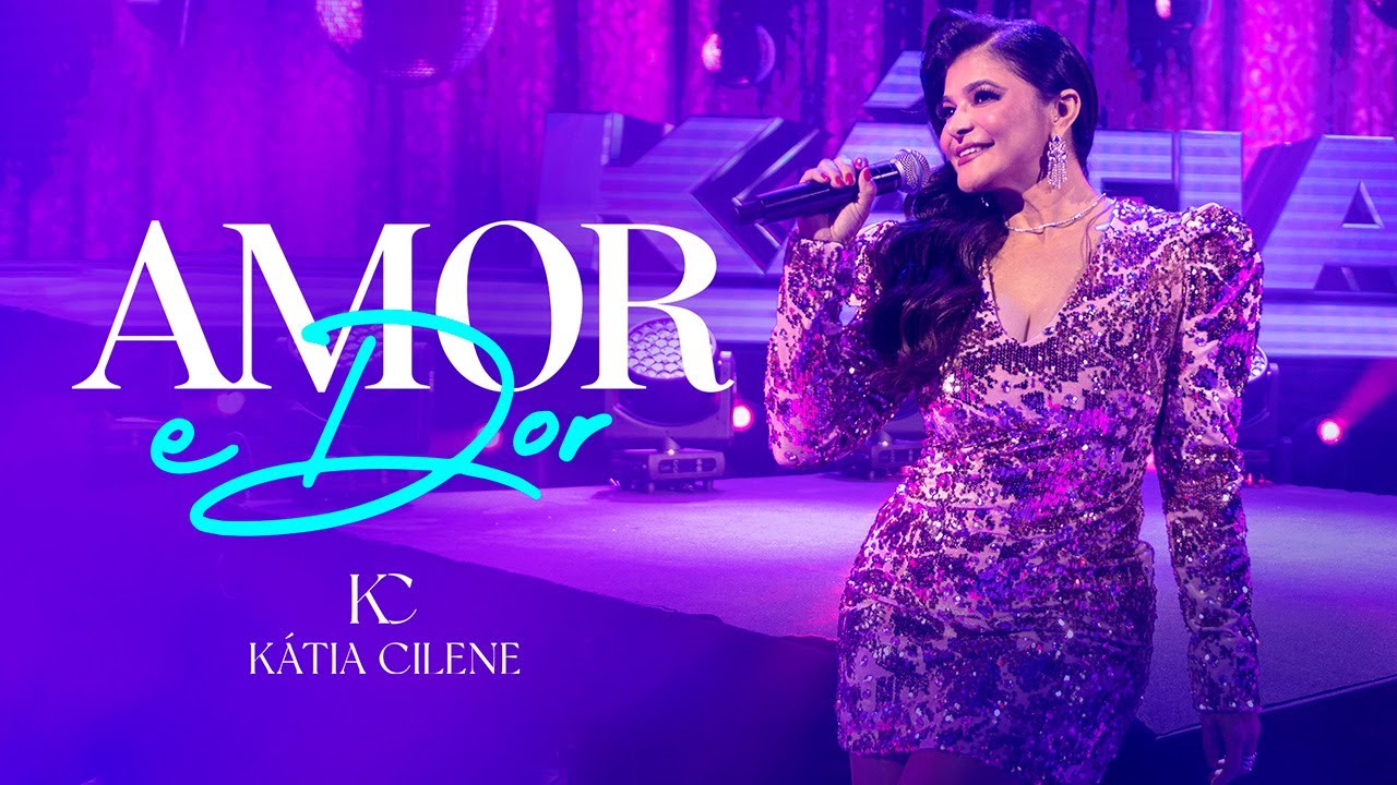 Amor E Dor - Katia Cilene