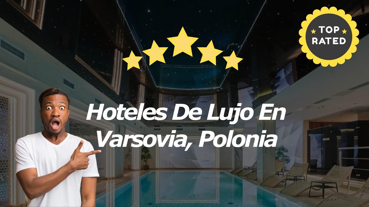 Hoteles De Lujo En Varsovia, Polonia
