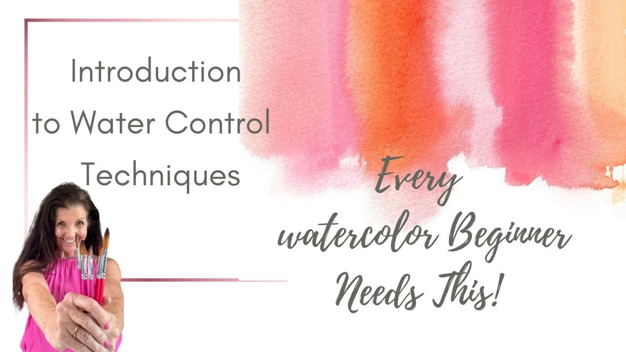 Watercolor for Beginners | It&rsquo;s All About Water Control, and Here&rsquo;s How To Do It, Step by Step