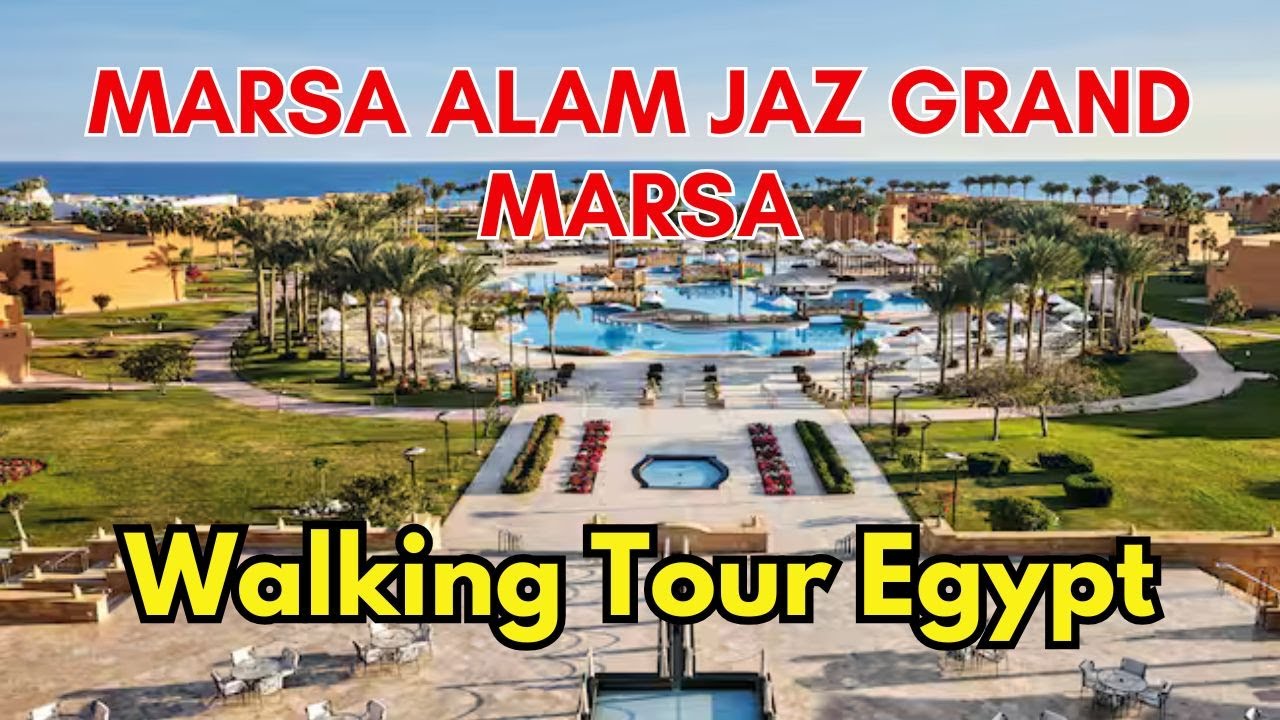 Marsa Alam Jaz Grand Marsa - Hotel  Bar  Restaurant  Food 4K Walking Tour  Egypt