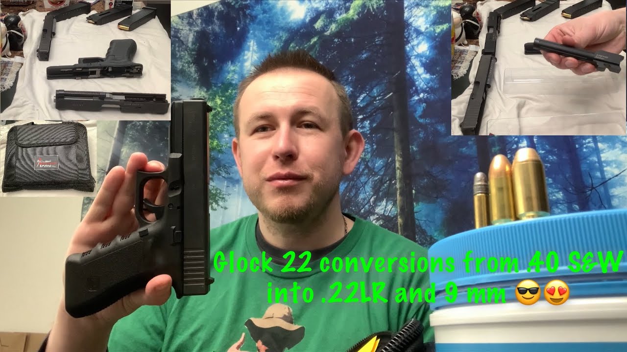 Glock 22 .40 S&W conversions to.22LR and 9 mm calibers