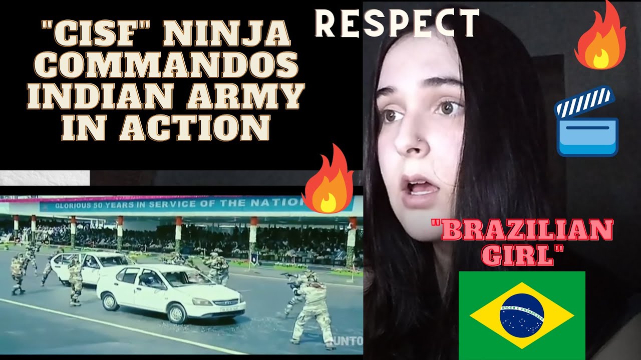 CISF Ninja Commandos Reaction - Special Security Group in ACTION | BRAZILIAN GIRL REACTS