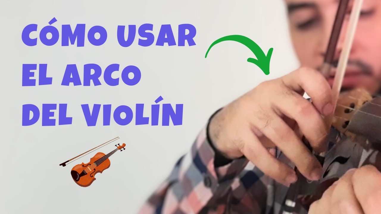 Aprende la TÉCNICA del ARCO en el Violín