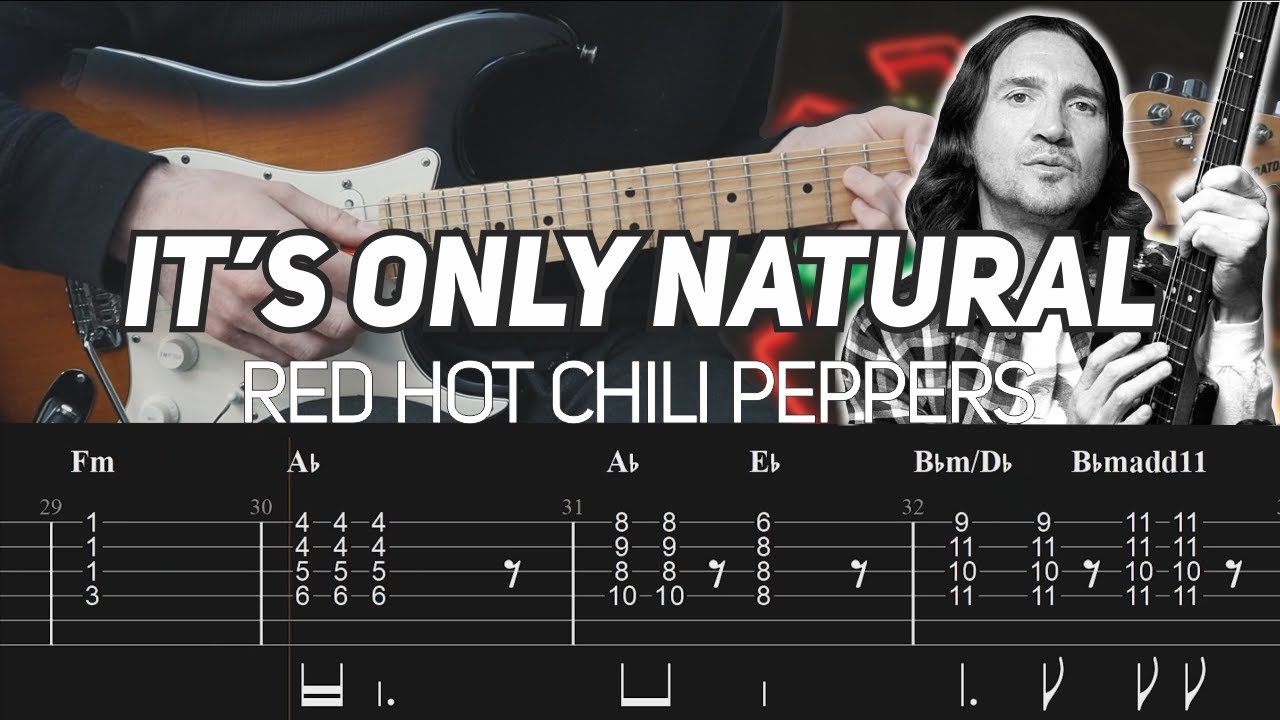 Red Hot Chili Peppers  - It's Only Natural (Guitar Lesson with TAB)