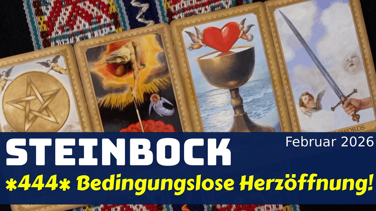 Steinbock🍀*444* Bedingungslose Herzöffnung im Februar 2026 Tarot