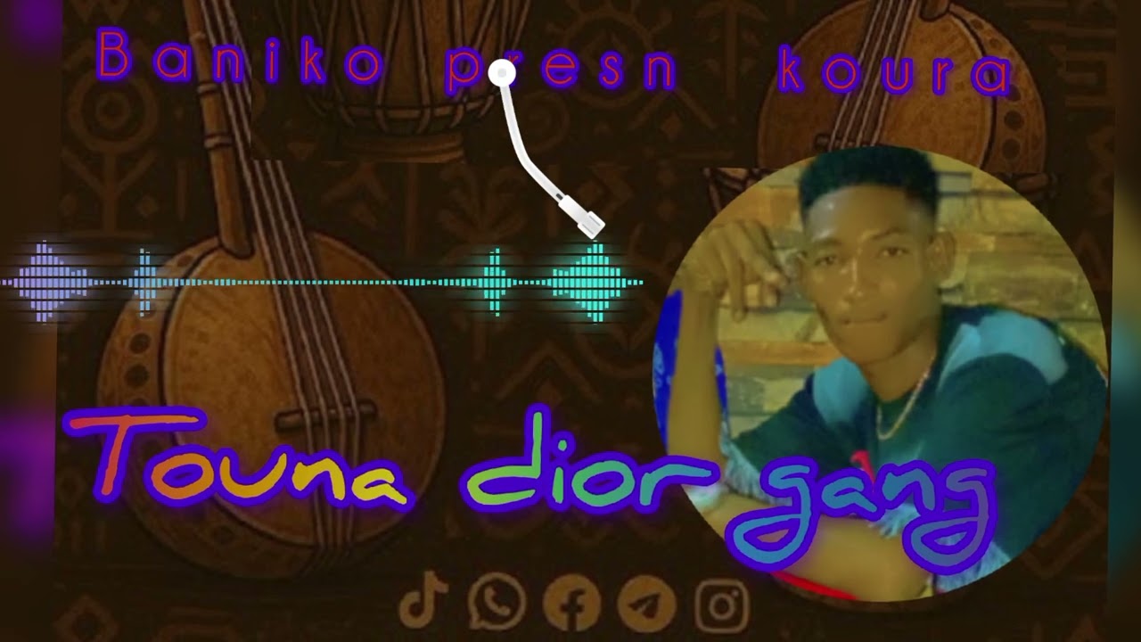 TOUNA DIOR GANG BANIKO présent  koura 