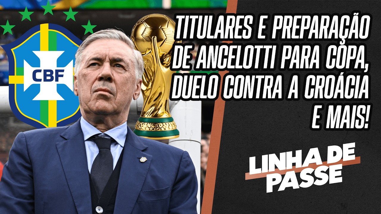 AO VIVO: BRASIL X CRO&Aacute;CIA E PREPARA&Ccedil;&Atilde;O DA SELE&Ccedil;&Atilde;O BRASILEIRA PARA COPA DO MUNDO | LINHA DE PASSE