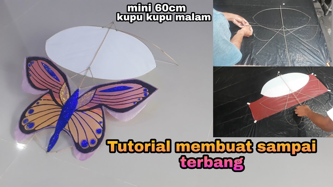 Tutorial cara membuat layangan gapangan mini bokongan kupu kupu