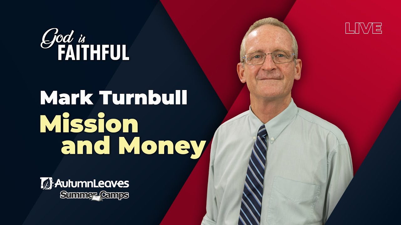South Island Convention 2026 - Mark Turnbull - The Missionary and His Money