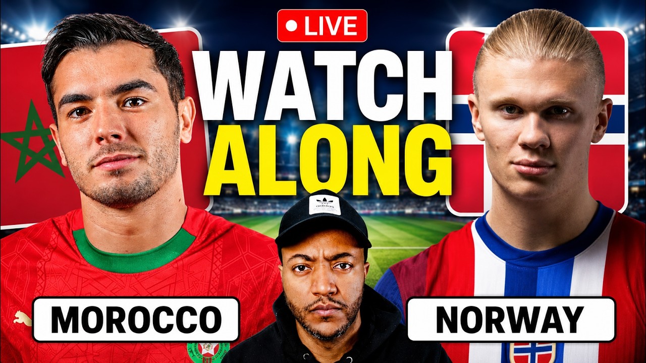 MOROCCO vs NORWAY WATCH ALONG | Full Match Reaction | World Cup 2026 Warm-Up Friendly