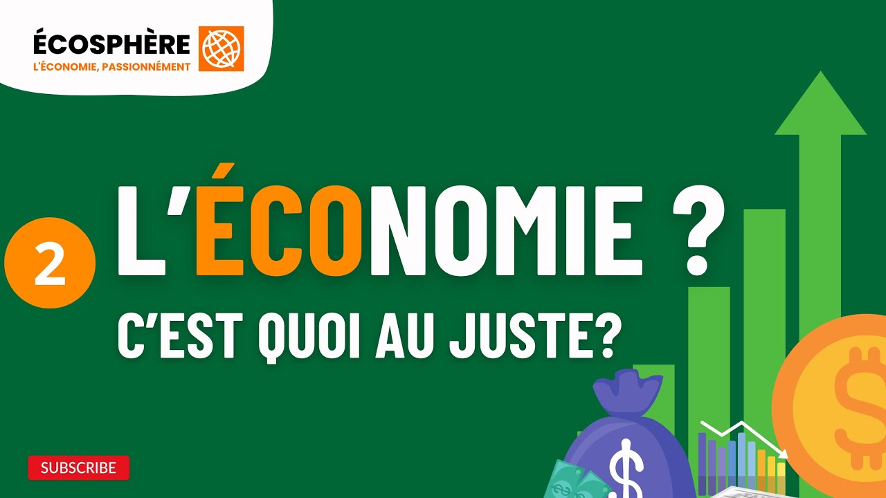 (2) Qu'est-ce que l'économie ?