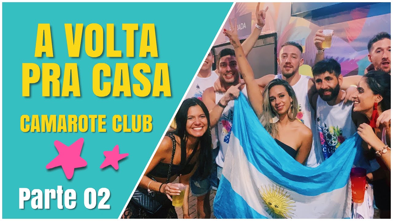 A TUMULTUADA VOLTA PRA CASA - Camarote CLUB parte 02