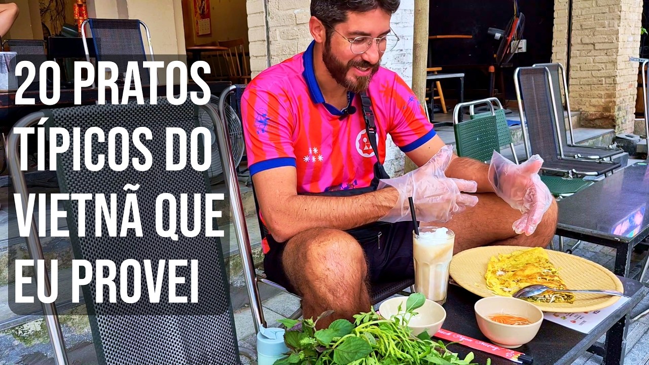20 PRATOS TÍPICOS DO VIETNÃ QUE PROVEI
