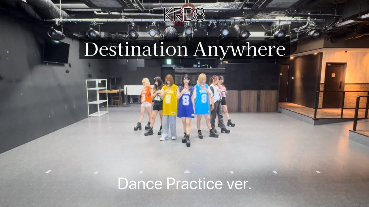 【Dance practice】KRD8 『Destination Anywhere』