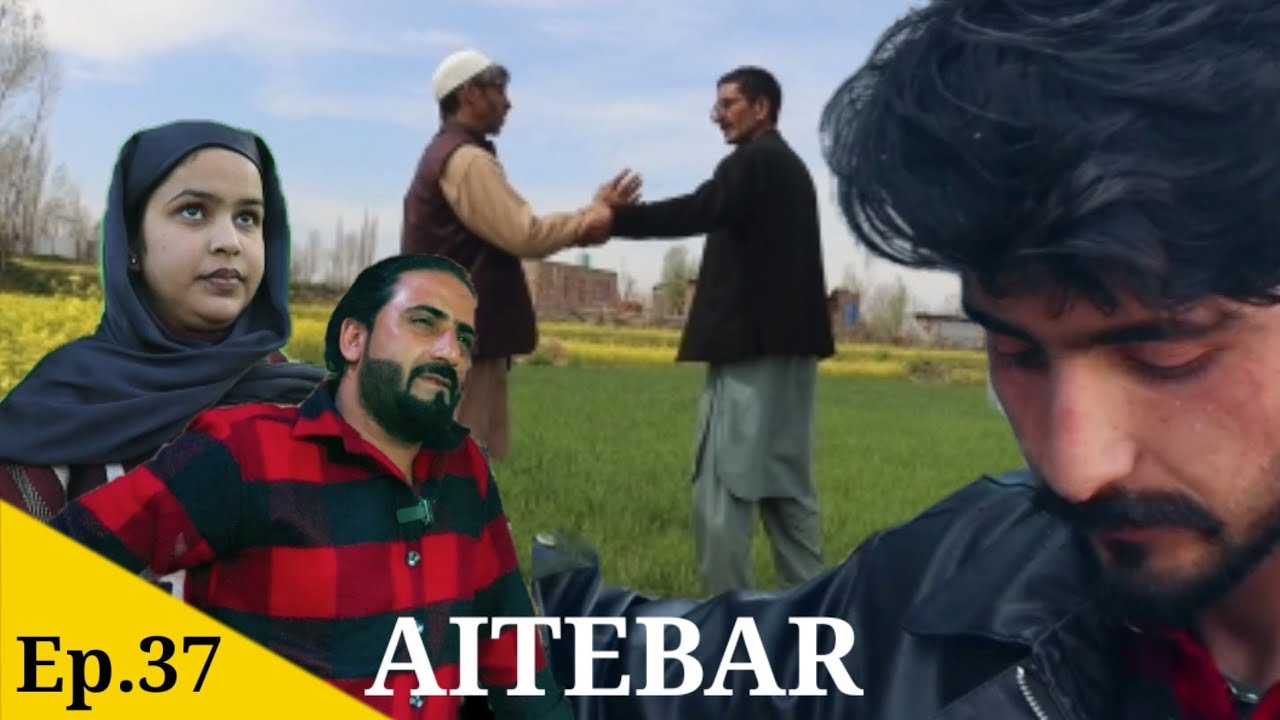 Kashmiri drama || AITEBAR || saima || ep.37