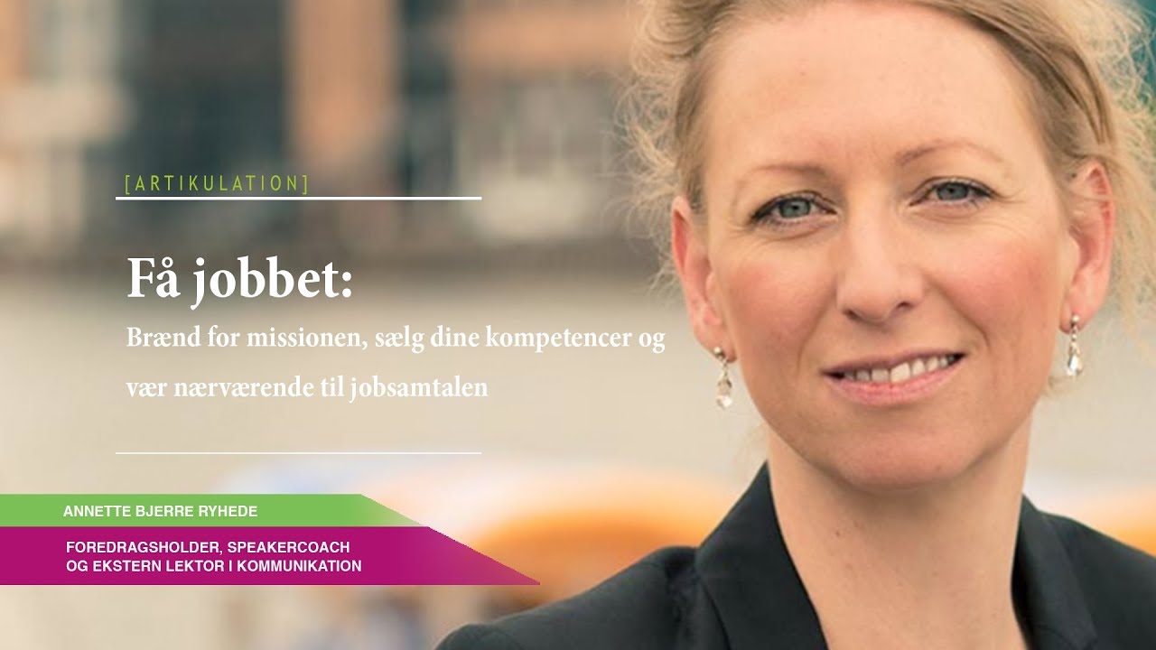Brænd for missionen, sælg dine kompetencer og vær nærværende til jobsamtalen