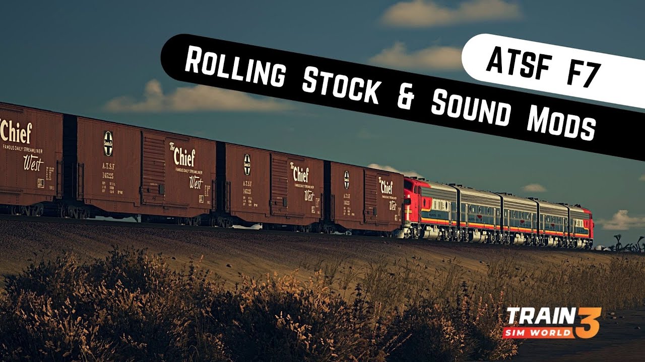 TSW3 | ATSF F7 | APPROPRIATE rolling stock & sound MODS