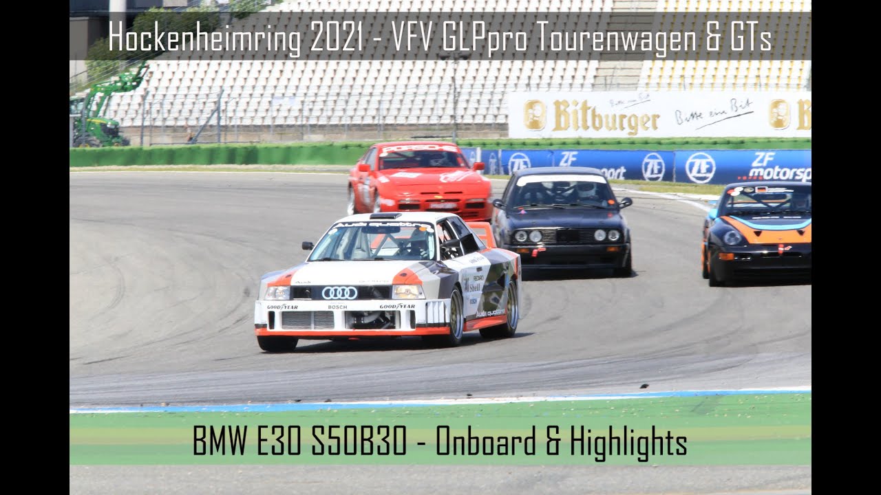 Hockenheim 2021 - GLPpro E30 S50B30 - Onboard & Highlights