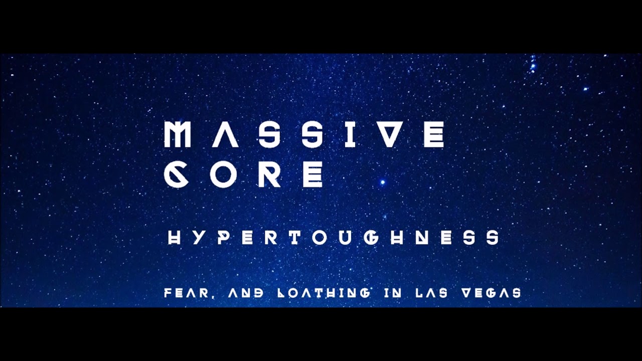 【打ち込み】Fear, and Loathing in Las Vegas/Massive Core