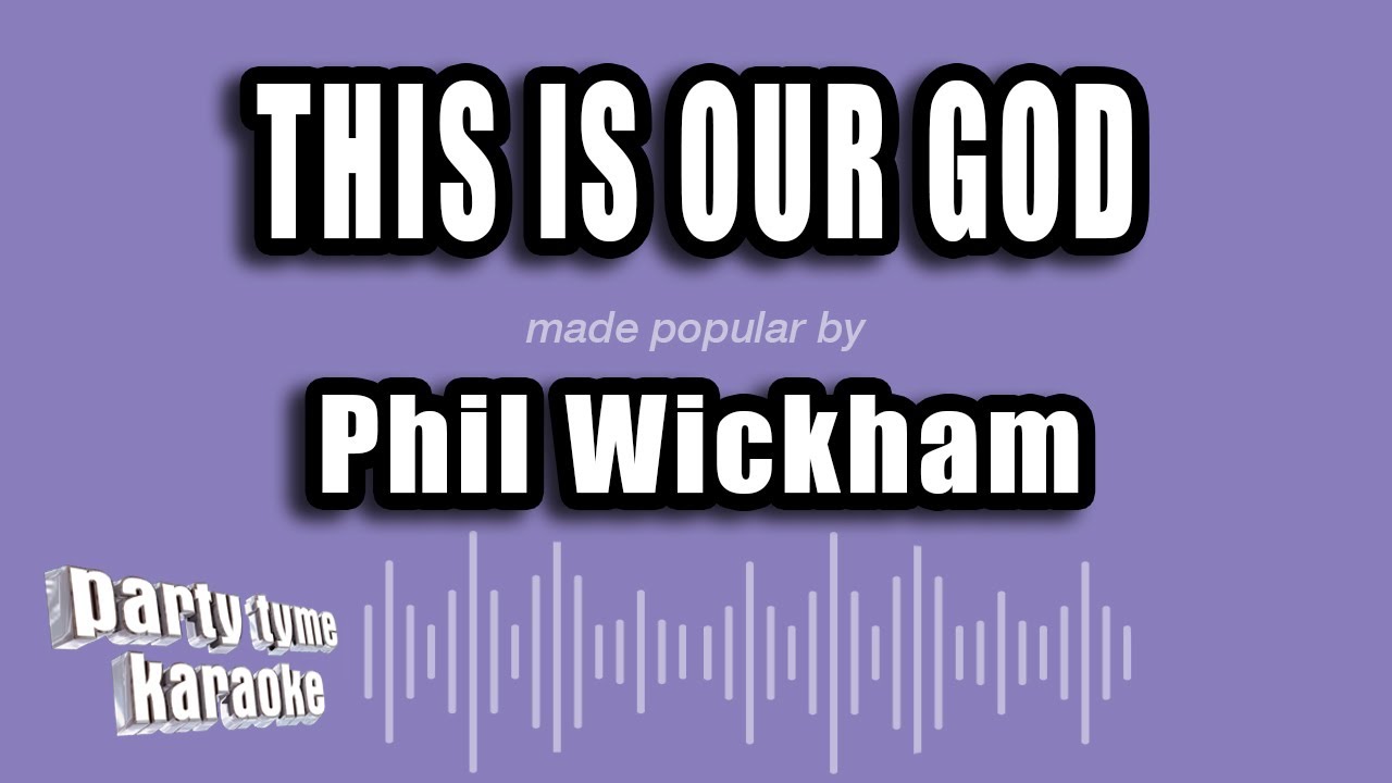 Phil Wickham - This is Our God (Karaoke Version)
