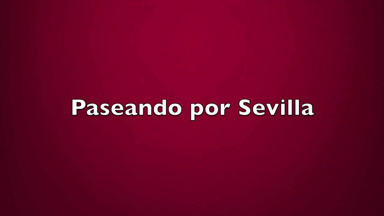 Paseando por Sevilla