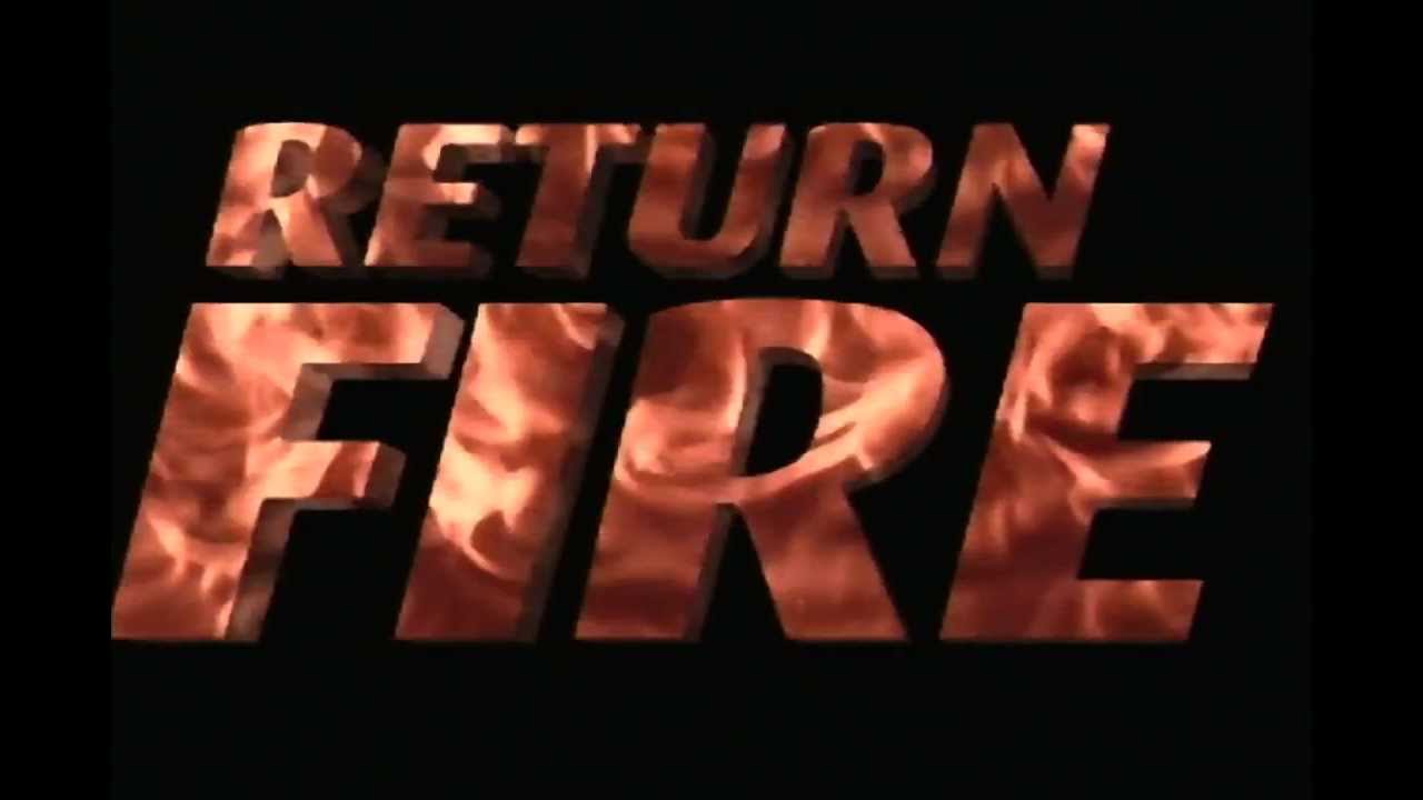 Return Fire Intro