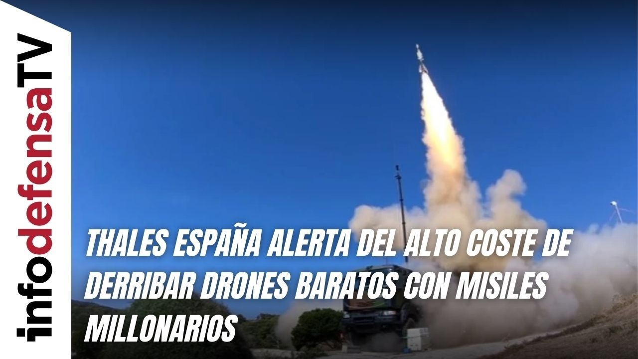 Thales España alerta del alto coste de derribar drones baratos con misiles millonarios
