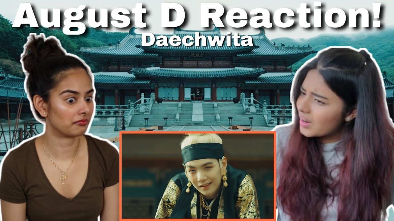 Agust D - Daechwita (대취타) Reaction! |SUGA | Min Yoongi | Dilmi & Venita