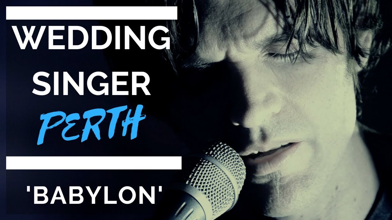 Perth Wedding Singer Dean Anderson sings Babylon by David Gray