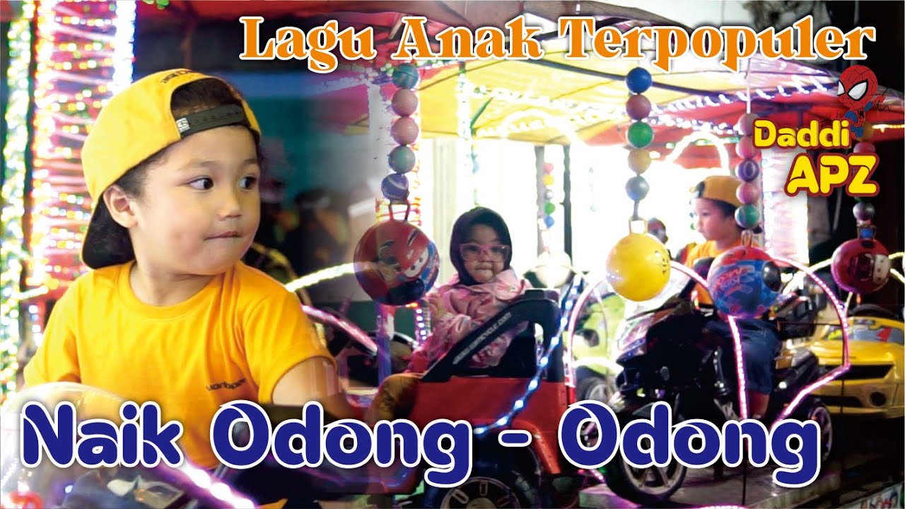 Naik Odong - Odong | Lagu Anak Terpopuler - Daddi Apz ( Cover )