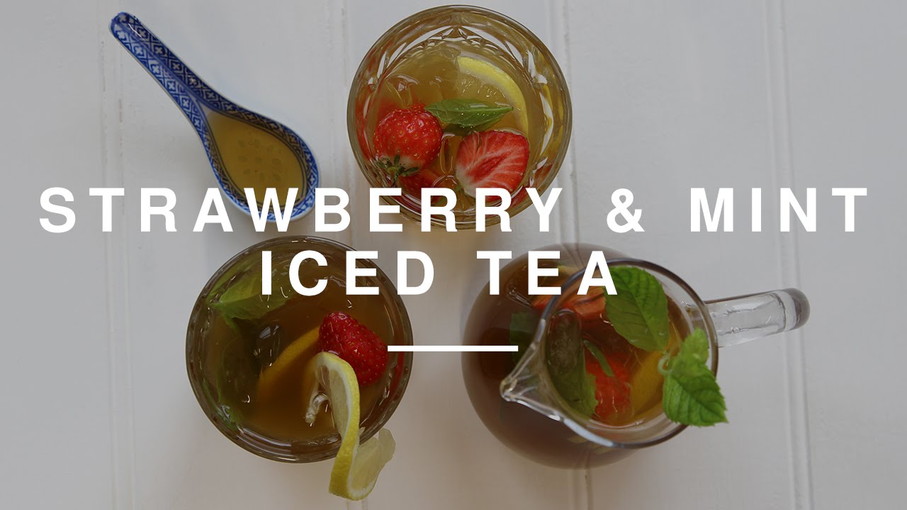 Strawberry & Mint Iced Tea | Wild Dish