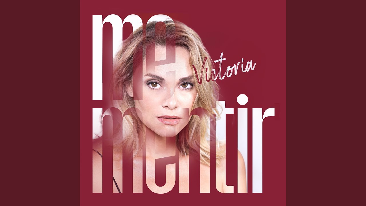 Me mentir (Victoria)
