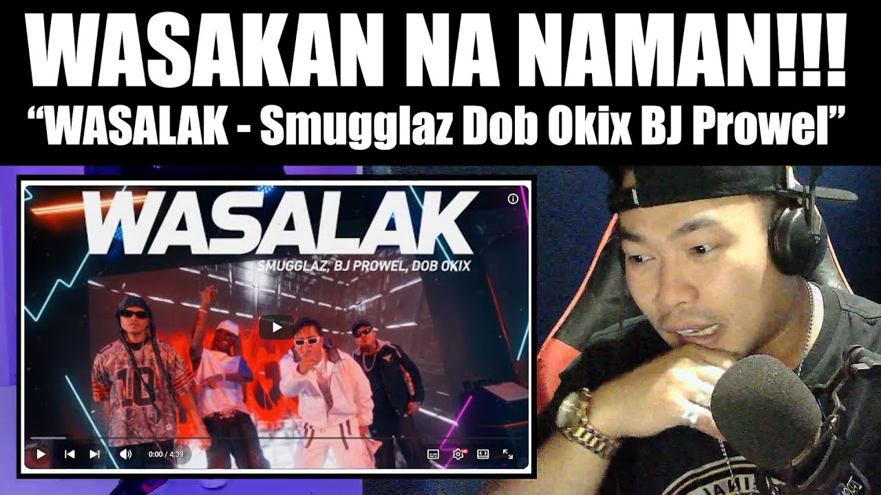 WASAKAN NA NAMAN! | Smugglaz - “Wasalak” Feat. DOB Okix x BJ Prowel | REACTION VIDEO