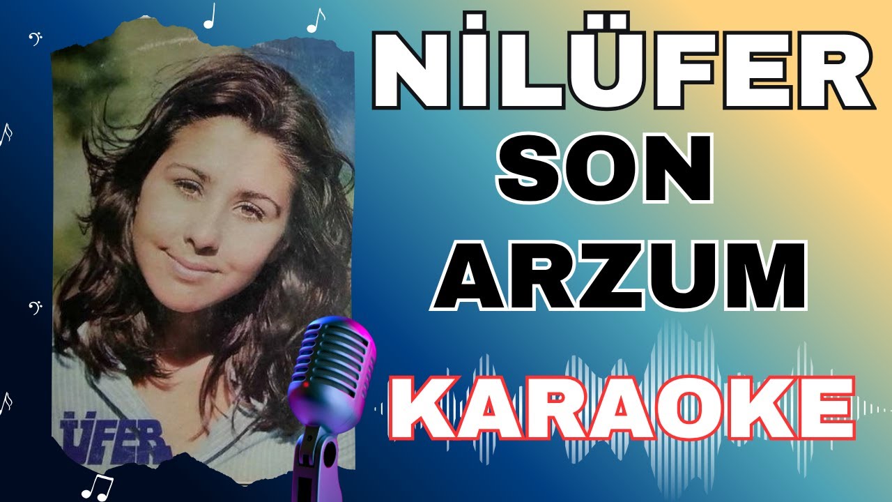 Nilüfer - Son Arzum Karaoke