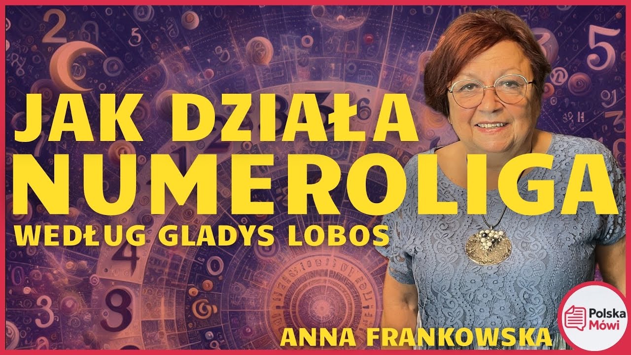 Tajemnice Numerologii Gladys Lobos  rozmowa z Anną Frankowską