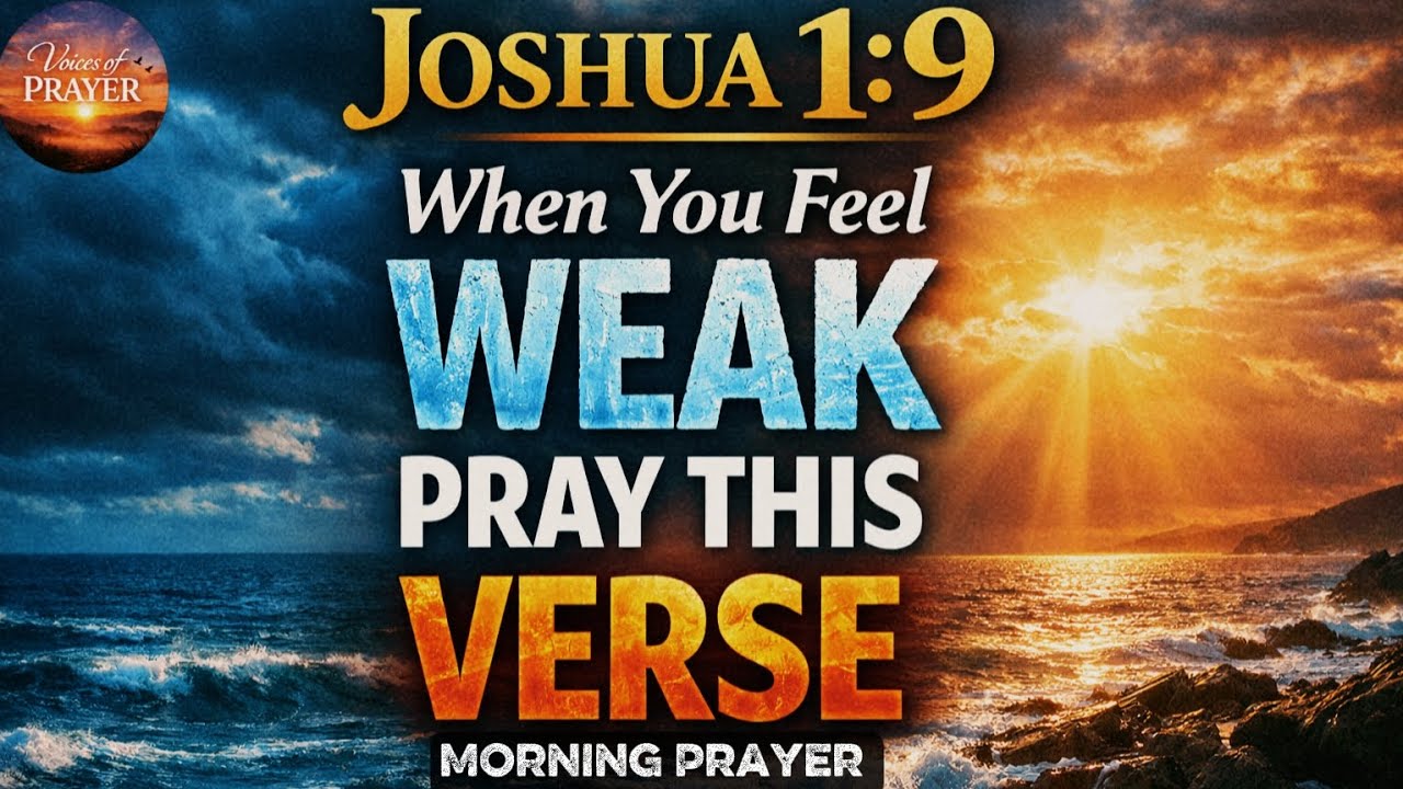 Best Morning Prayer to Boost Confidence Throughout Your Day | Joshua 1:9