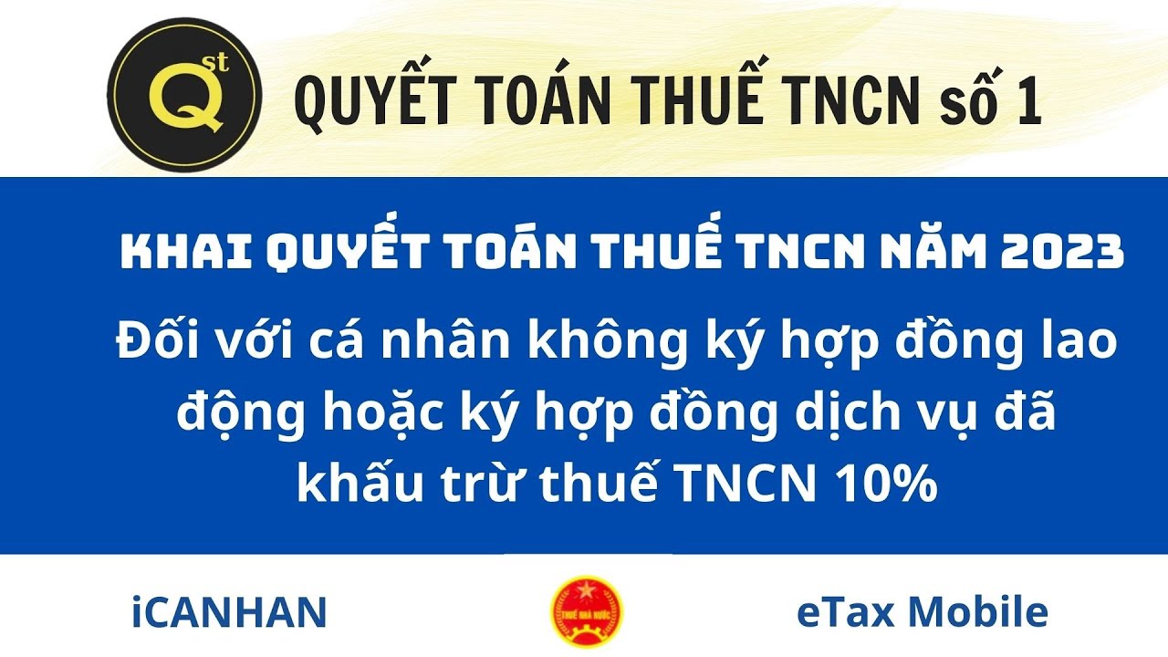 Cách nộp tờ khai quyết toán thuế thu nhập cá nhân đã khấu trừ 10%