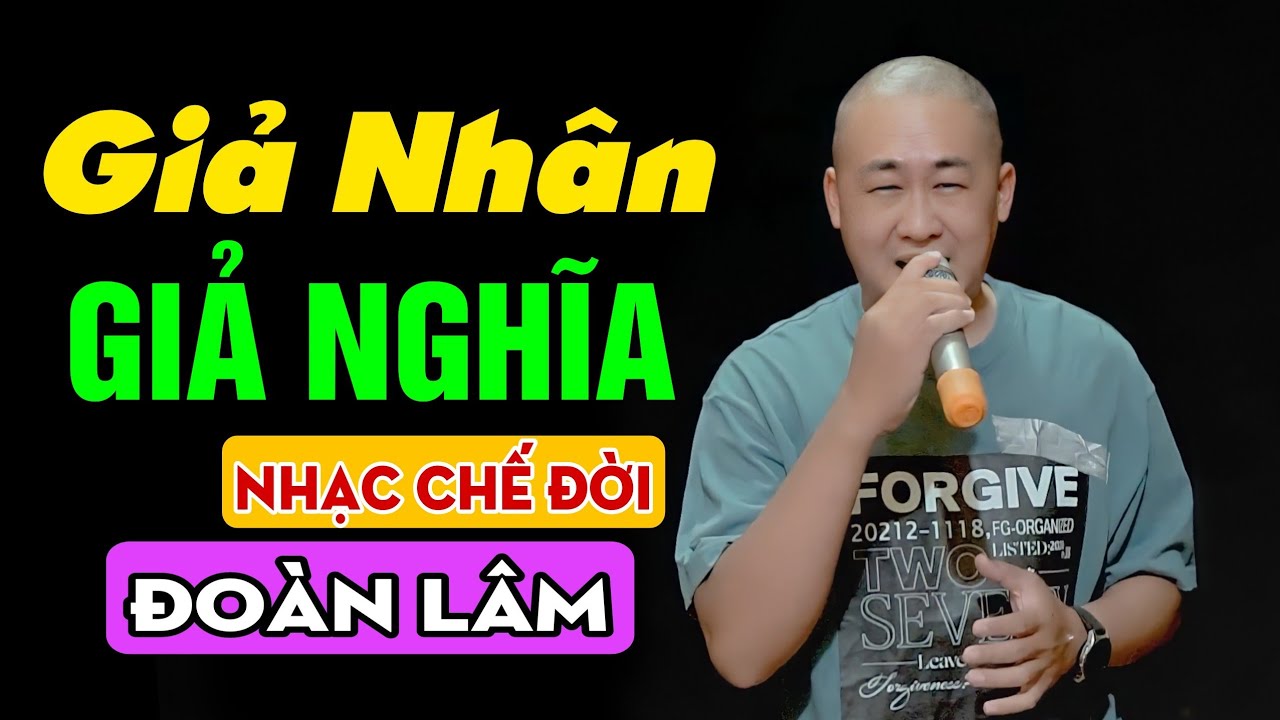 Giả Nhân Giả Nghĩa | Khi Ta Không May Lầm Than Đời Phê Phán Bao Câu Nói Phũ Phàng | Đoàn Lâm